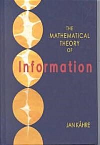 The Mathematical Theory of Information (Hardcover)