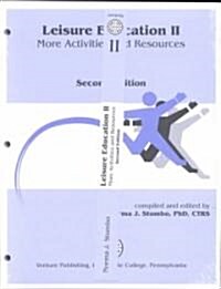Leisure Education II: More Activities and Resources (Loose Leaf, 2)
