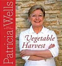 Vegetable Harvest: Vegetables at the Center of the Plate (Hardcover)