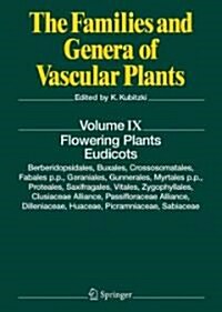 Flowering Plants. Eudicots: Berberidopsidales, Buxales, Crossosomatales, Fabales P.P., Geraniales, Gunnerales, Myrtales P.P., Proteales, Saxifraga (Hardcover, 2007)