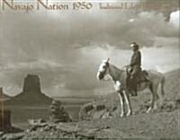Navajo Nation 1950: Traditional Life in Photographs (Hardcover)