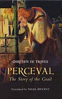 Perceval : The Story of the Grail (Paperback)