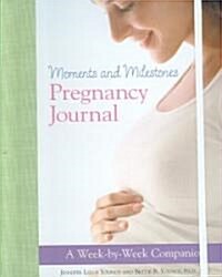 Moments And Milestones Pregnancy Journal (Hardcover, JOU, Spiral)