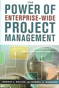 The Power of Enterprise-Wide Project Management (Hardcover)