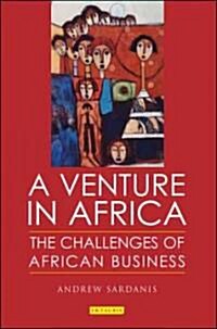 A Venture in Africa : The Challenges of African Business (Hardcover)