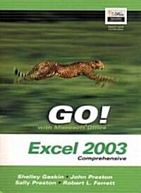 Go! with Microsoft Office Excel 2003 Comprehensive and Student CD Package (Paperback)