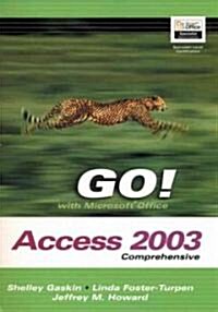 Go With Microsoft Office Access 2003 Comprehensive + Student Cd (Paperback, PCK, Spiral)