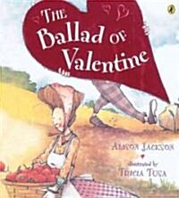 The Ballad of Valentine (Paperback)