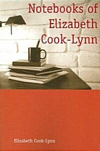 Notebooks of Elizabeth Cook-Lynn: Volume 59 (Paperback)