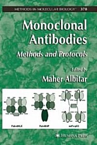 Monoclonal Antibodies: Methods and Protocols (Hardcover, 2007)