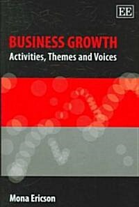 Business Growth : Activities, Themes and Voices (Hardcover)