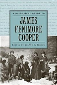 A Historical Guide to James Fenimore Cooper (Paperback)