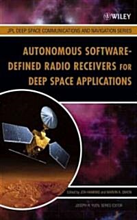 Autonomous Software-Defined Radio Receivers for Deep Space Applications (Hardcover)