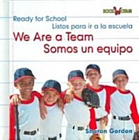 Somos Un Equipo / We Are a Team (Library Binding)