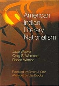 American Indian Literary Nationalism (Paperback)