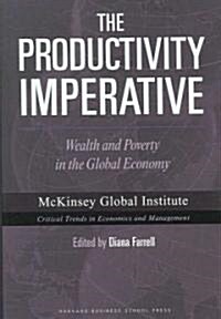 The Productivity Imperative: Wealth and Poverty in the Global Economy (Hardcover)