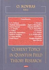 Current Topics in Quantum Field Theory Research (Paperback, UK)