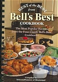 Best of the Best from Bells Best Cookbook: The Most Popular Recipes from the Four Classic Bells Best Cookbooks                                       (Paperback)