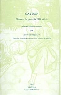 Gaydon: Chanson de Geste Du XIIIe Siecle (Paperback)