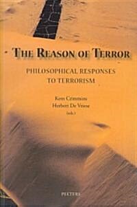 The Reason of Terror: Philosophical Responses to Terrorism (Paperback)