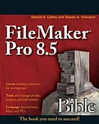 Filemaker Pro 8.5 Bible (Paperback)