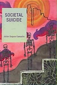 Societal Suicide (Paperback)