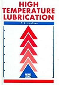 High Temperature Lubrication (Hardcover)
