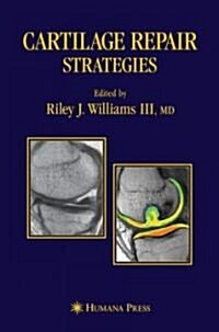 Cartilage Repair Strategies (Hardcover, 2007)