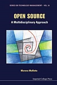 Open Source: A Multidisciplinary Approach (Hardcover)