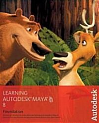 Learning Autodesk Maya 8 Foundation (Paperback, DVD)