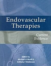 Endovascular Therapies : Current Evidence (Paperback)