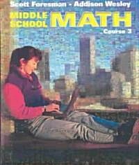 Middle School Math 3e Student Edition and Practice Workbook Course 3 2002c (Hardcover)