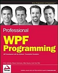 Professional WPF Programming: .Net Development with the Windows Presentation Foundation (Paperback)