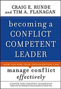 Becoming a Conflict Competent Leader (Hardcover)