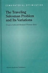 The Traveling Salesman Problem and Its Variations (Hardcover, 2002)