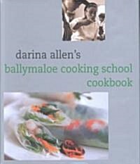 Darina Allens Ballymaloe Cooking School Cookbook (Hardcover)