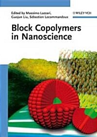 Block Copolymers in Nanoscience (Hardcover)