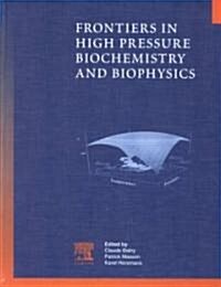 Frontiers in High Pressure Biochemistry and Biophysics (Hardcover)
