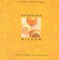 Ayurveda Wisdom (Hardcover)