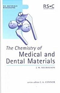 Chemistry of Medical and Dental Materials (Hardcover)