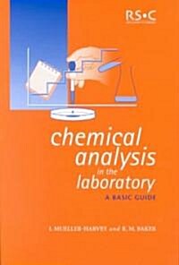 Chemical Analysis in the Laboratory : A Basic Guide (Paperback)
