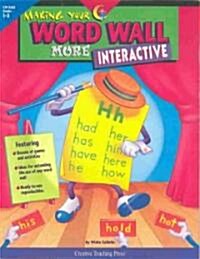 Making Your Word Wall More Interactive: Grades 1-3 (Paperback)