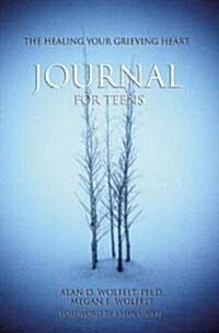 The Healing Your Grieving Heart Journal for Teens (Paperback)