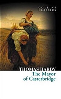 The Mayor of Casterbridge (Paperback)