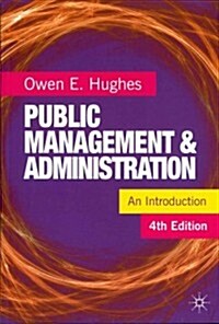 Public Management and Administration (Paperback, 4th ed. 2012)