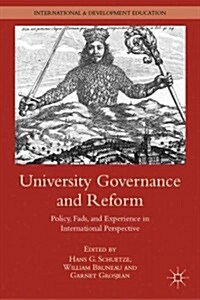 University Governance and Reform : Policy, Fads, and Experience in International Perspective (Hardcover)
