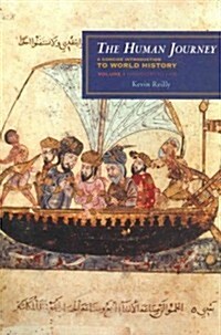 The Human Journey, Volume 1: A Concise Introduction to World History: Prehistory to 1450 (Hardcover)