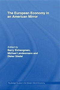 The European Economy in an American Mirror (Paperback)