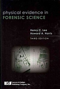 Physical Evidence in Forensic Science, Third Edition (Paperback, 3, Revised)
