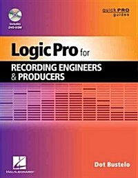 Logic Pro for Recording Engineers and Producers [With DVD ROM] (Paperback)